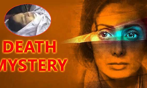 శ్రీదేవి డెత్ సీక్రెట్స్ శ్రీదేవి డెత్ సీక్రెట్స్