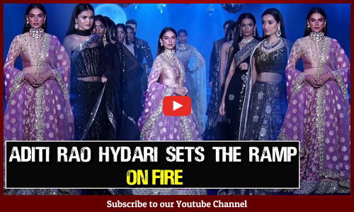 అదితి రావు హైదరి రాంప్ వాక్